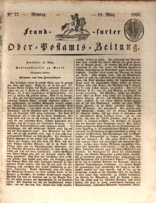 Frankfurter Ober-Post-Amts-Zeitung Montag 18. März 1839