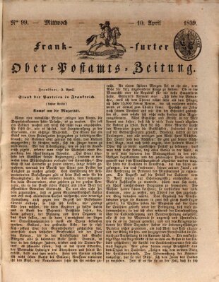 Frankfurter Ober-Post-Amts-Zeitung Mittwoch 10. April 1839