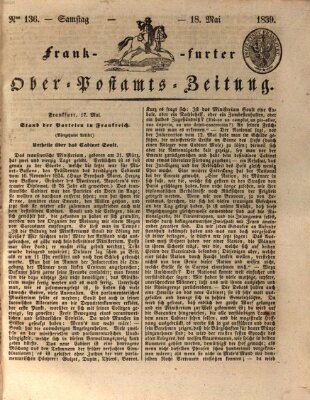 Frankfurter Ober-Post-Amts-Zeitung Samstag 18. Mai 1839