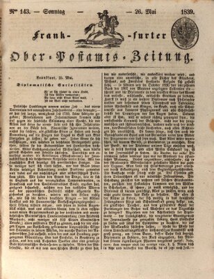 Frankfurter Ober-Post-Amts-Zeitung Sonntag 26. Mai 1839