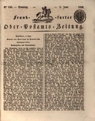 Frankfurter Ober-Post-Amts-Zeitung Sonntag 2. Juni 1839