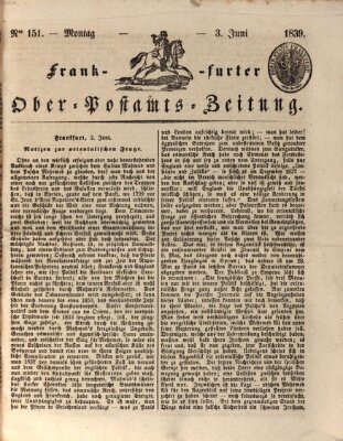 Frankfurter Ober-Post-Amts-Zeitung Montag 3. Juni 1839