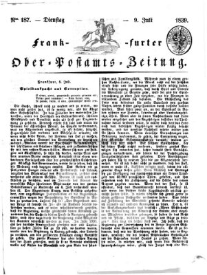 Frankfurter Ober-Post-Amts-Zeitung Dienstag 9. Juli 1839