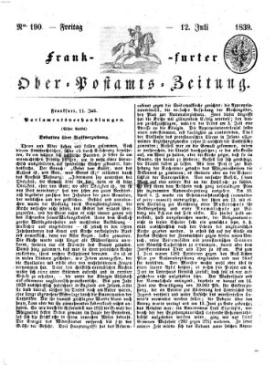 Frankfurter Ober-Post-Amts-Zeitung Freitag 12. Juli 1839