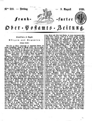 Frankfurter Ober-Post-Amts-Zeitung Freitag 9. August 1839