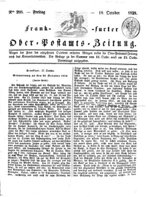 Frankfurter Ober-Post-Amts-Zeitung Freitag 18. Oktober 1839