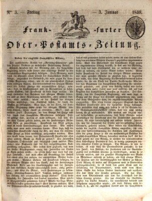 Frankfurter Ober-Post-Amts-Zeitung Freitag 3. Januar 1840