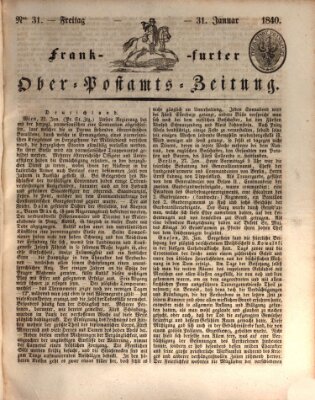 Frankfurter Ober-Post-Amts-Zeitung Freitag 31. Januar 1840