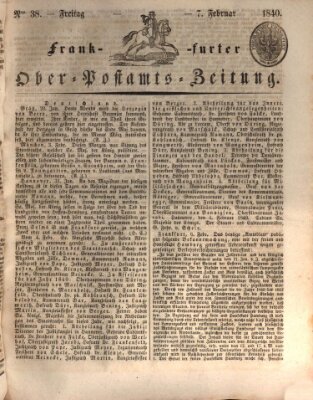 Frankfurter Ober-Post-Amts-Zeitung Freitag 7. Februar 1840