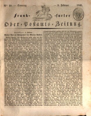 Frankfurter Ober-Post-Amts-Zeitung Sonntag 9. Februar 1840