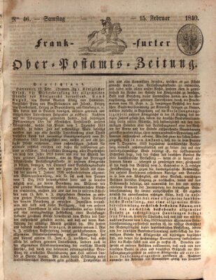 Frankfurter Ober-Post-Amts-Zeitung Samstag 15. Februar 1840