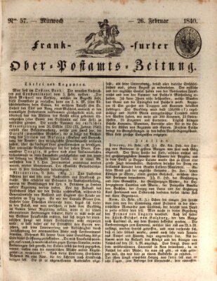 Frankfurter Ober-Post-Amts-Zeitung Mittwoch 26. Februar 1840