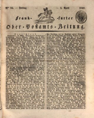 Frankfurter Ober-Post-Amts-Zeitung Freitag 3. April 1840