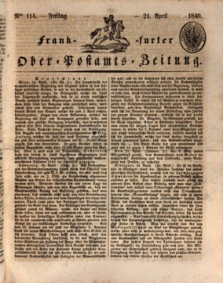 Frankfurter Ober-Post-Amts-Zeitung Freitag 24. April 1840