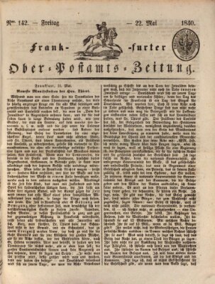 Frankfurter Ober-Post-Amts-Zeitung Freitag 22. Mai 1840