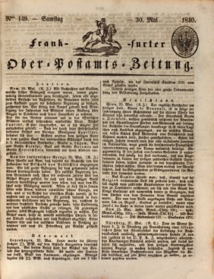 Frankfurter Ober-Post-Amts-Zeitung Samstag 30. Mai 1840