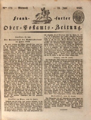 Frankfurter Ober-Post-Amts-Zeitung Mittwoch 24. Juni 1840