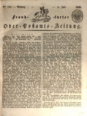 Frankfurter Ober-Post-Amts-Zeitung Montag 6. Juli 1840