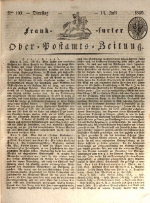 Frankfurter Ober-Post-Amts-Zeitung Dienstag 14. Juli 1840