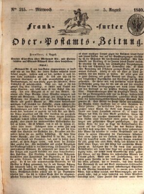 Frankfurter Ober-Post-Amts-Zeitung Mittwoch 5. August 1840