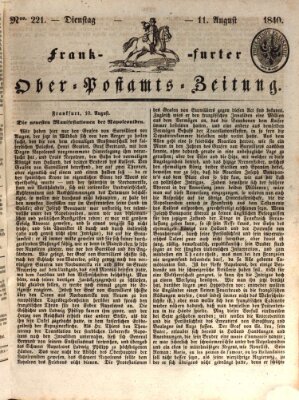 Frankfurter Ober-Post-Amts-Zeitung Dienstag 11. August 1840