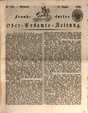 Frankfurter Ober-Post-Amts-Zeitung Mittwoch 26. August 1840