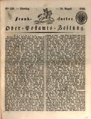 Frankfurter Ober-Post-Amts-Zeitung Samstag 29. August 1840