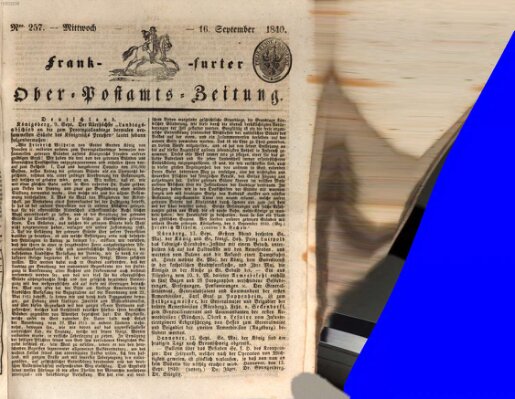 Frankfurter Ober-Post-Amts-Zeitung Mittwoch 16. September 1840