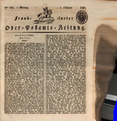 Frankfurter Ober-Post-Amts-Zeitung Montag 5. Oktober 1840