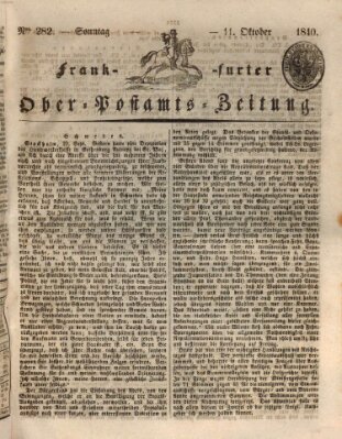 Frankfurter Ober-Post-Amts-Zeitung Sonntag 11. Oktober 1840