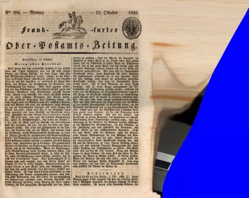 Frankfurter Ober-Post-Amts-Zeitung Montag 12. Oktober 1840