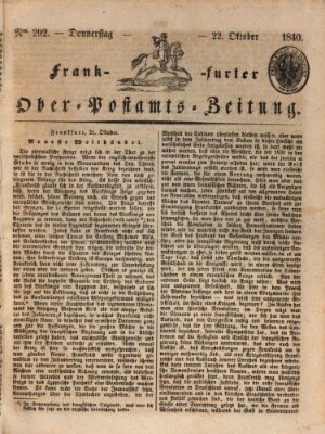 Frankfurter Ober-Post-Amts-Zeitung Donnerstag 22. Oktober 1840