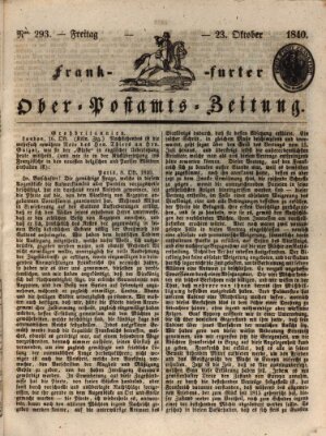 Frankfurter Ober-Post-Amts-Zeitung Freitag 23. Oktober 1840