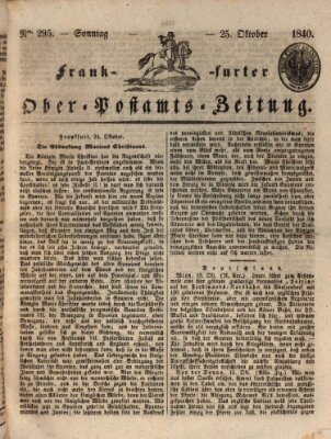 Frankfurter Ober-Post-Amts-Zeitung Sonntag 25. Oktober 1840