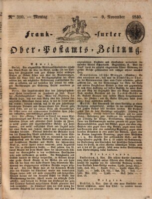 Frankfurter Ober-Post-Amts-Zeitung Montag 9. November 1840