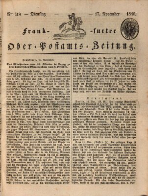 Frankfurter Ober-Post-Amts-Zeitung Dienstag 17. November 1840