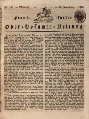 Frankfurter Ober-Post-Amts-Zeitung Mittwoch 25. November 1840