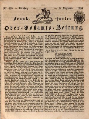 Frankfurter Ober-Post-Amts-Zeitung Dienstag 8. Dezember 1840