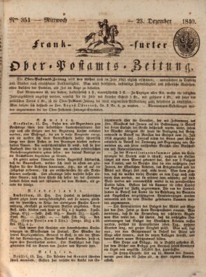 Frankfurter Ober-Post-Amts-Zeitung Mittwoch 23. Dezember 1840