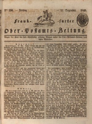 Frankfurter Ober-Post-Amts-Zeitung Freitag 25. Dezember 1840