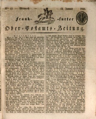 Frankfurter Ober-Post-Amts-Zeitung Mittwoch 13. Januar 1841