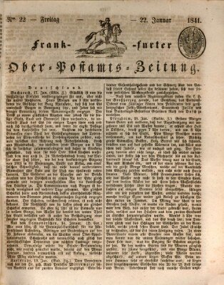 Frankfurter Ober-Post-Amts-Zeitung Freitag 22. Januar 1841