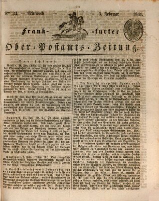 Frankfurter Ober-Post-Amts-Zeitung Mittwoch 3. Februar 1841