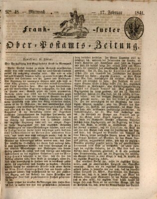 Frankfurter Ober-Post-Amts-Zeitung Mittwoch 17. Februar 1841