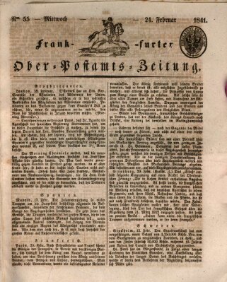 Frankfurter Ober-Post-Amts-Zeitung Mittwoch 24. Februar 1841