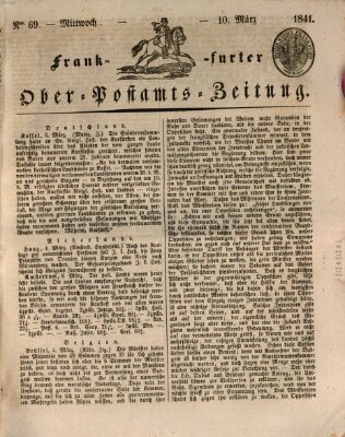 Frankfurter Ober-Post-Amts-Zeitung Mittwoch 10. März 1841