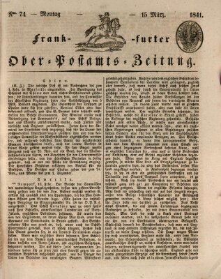 Frankfurter Ober-Post-Amts-Zeitung Montag 15. März 1841