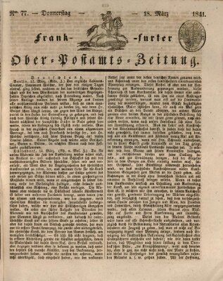 Frankfurter Ober-Post-Amts-Zeitung Donnerstag 18. März 1841