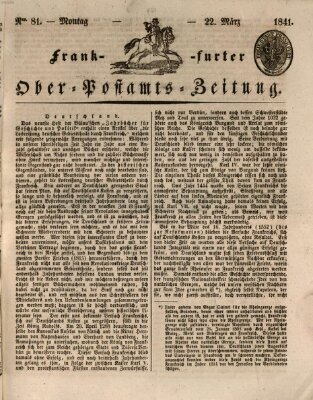 Frankfurter Ober-Post-Amts-Zeitung Montag 22. März 1841