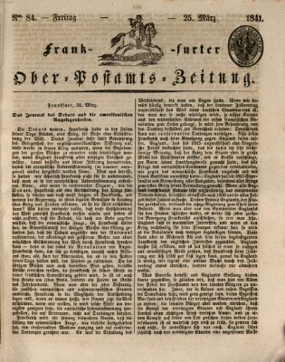 Frankfurter Ober-Post-Amts-Zeitung Donnerstag 25. März 1841